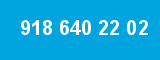 918 640 22 02